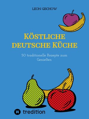 cover image of Köstliche deutsche Küche